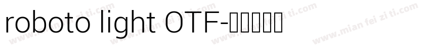 roboto light OTF字体转换